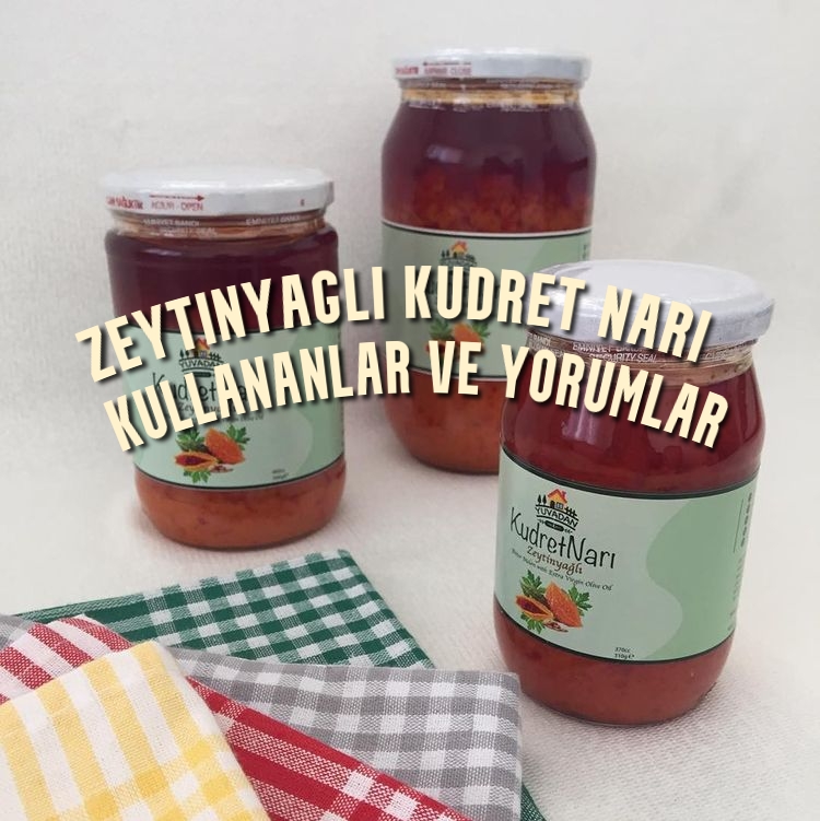 YUVADAN Zeytinyağlı Kudret Narı Kullananlar Arasında Bizi Tercih Eden Mutlu Müşteri Yorumları Nelerdir ?