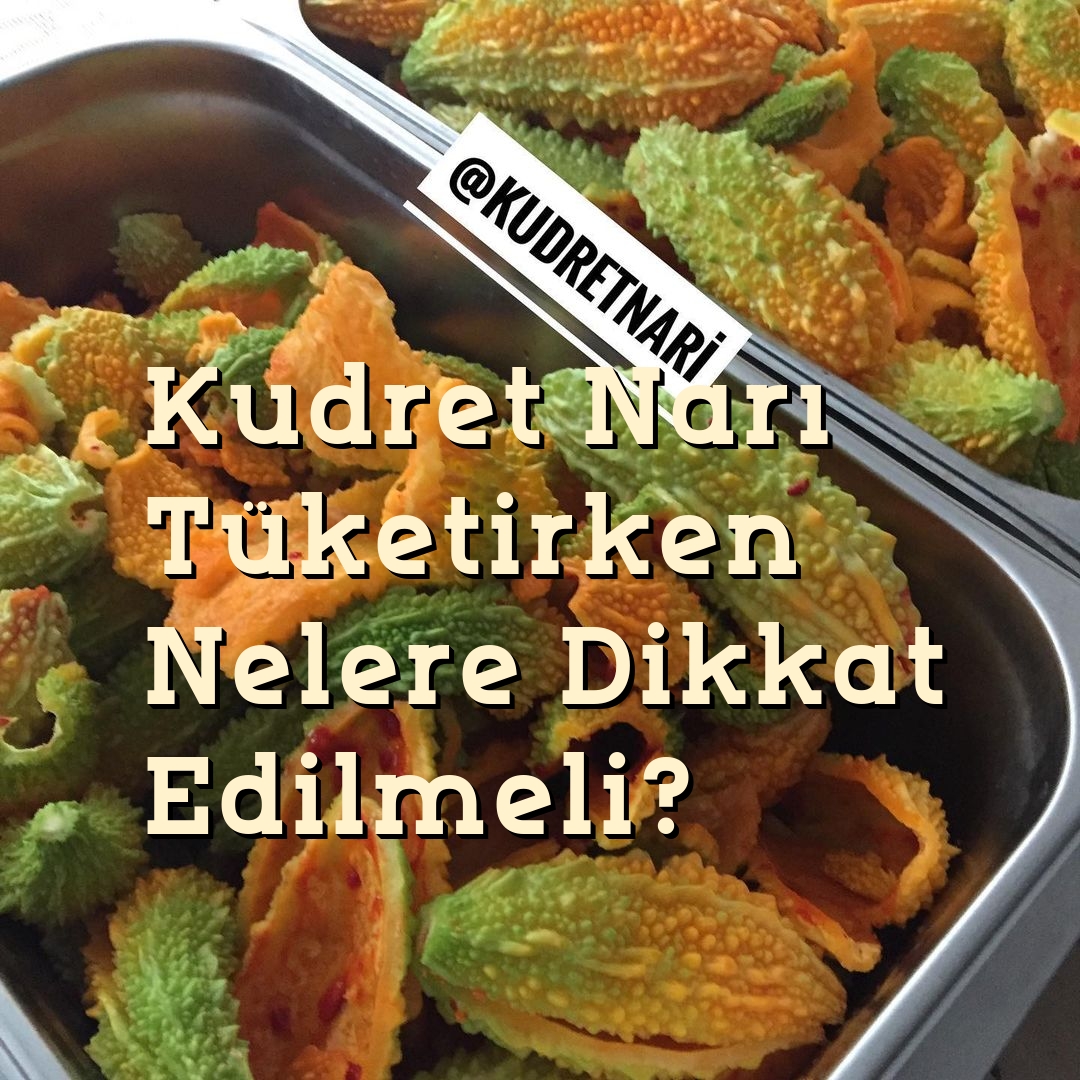 Kudret Narı Tüketirken Nelere Dikkat Edilmeli?  Kudret Narı Zayıflatır Mı? Kudret Narı Kavanozları Kaç Gün Gider ?